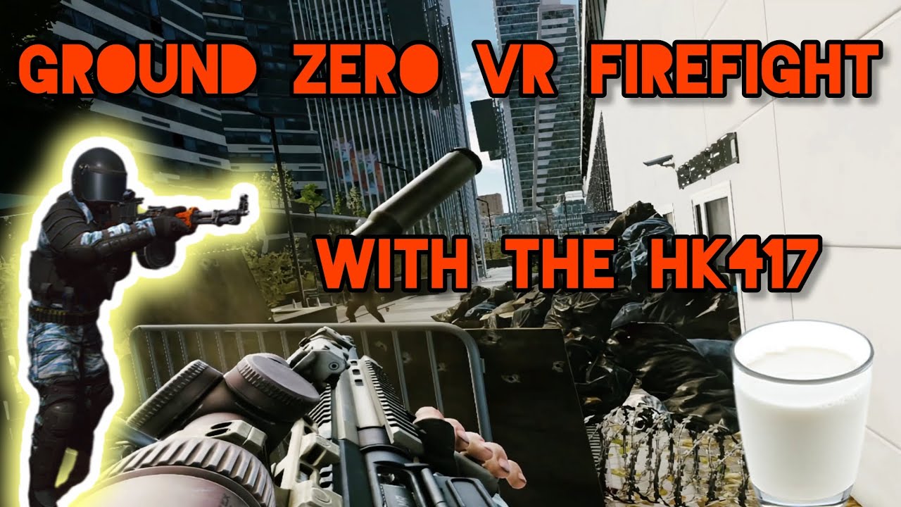 GROUND ZERO VR FIREFIGHT - [SPT VR / HK417 / VISCERAL COMBAT ...