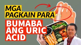 Mga Pagkain Para Bumaba ang Uric Acid - By Doc Willie Ong