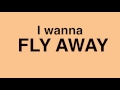 Taddy P Fly Away Lyric Video mp3