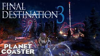 FINAL DESTINATION 3! Movie Coaster! Builder Entry 02 #PlanetCoaster