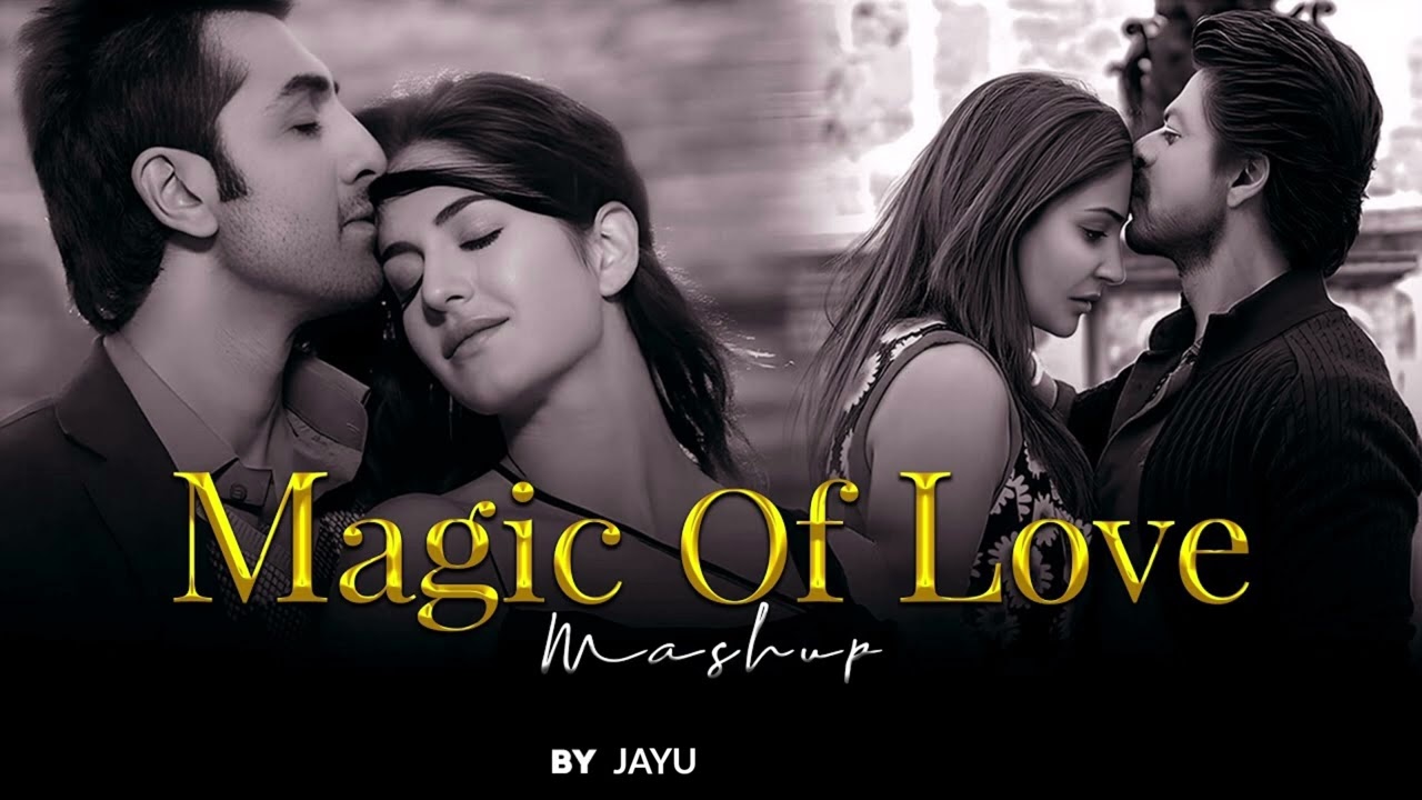 Magic of Love Mashup 2025 | Jayu Mashup| Arijit Singh | Vishal Mishra | Atif Aslam | Emotional Song