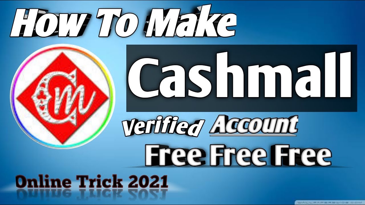 How To Create verified Cashmall Account Free