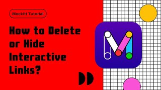 How to Delete or Hide Interactive Links? | Mockitt Tutorial