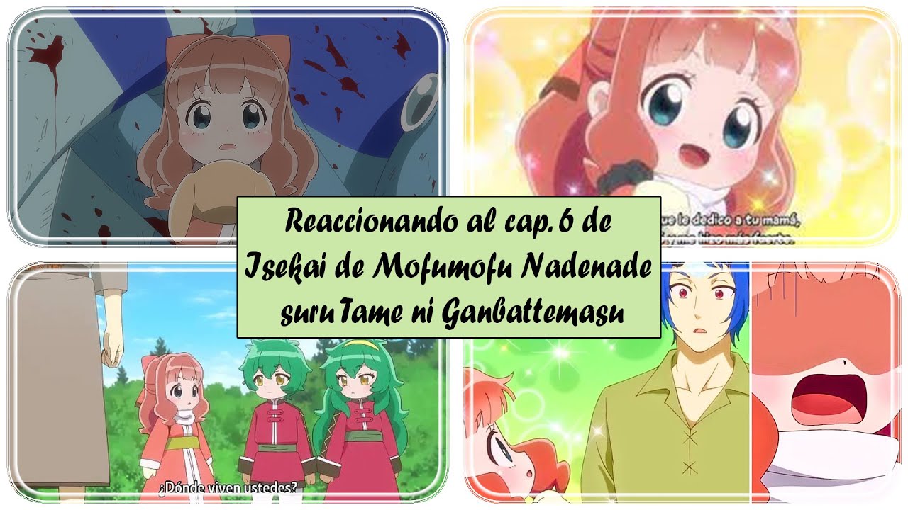 Reaccionando a Isekai de Mofumofu Nadenade suru Tame ni Ganbattemasu