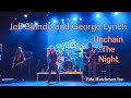 Jeff Blando and George Lynch, Unchain The Night.