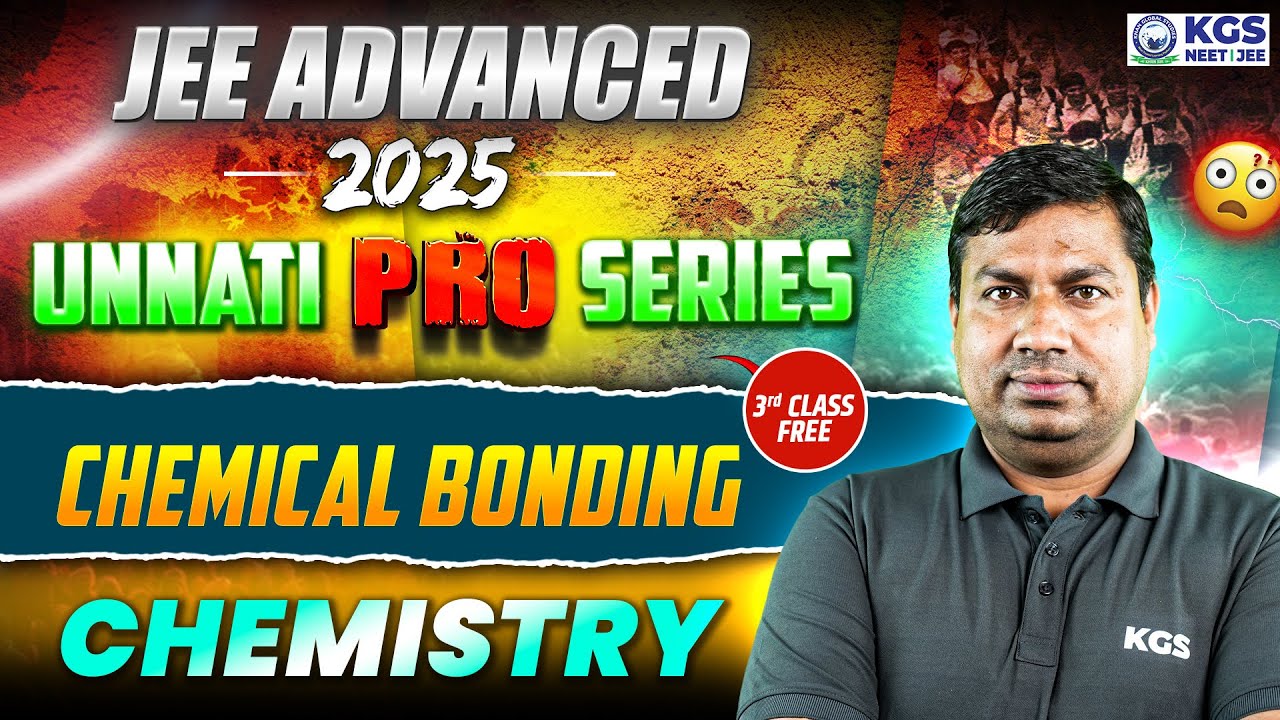 JEE Advanced 2025 Unnati Pro Series | Chemical Bonding | Chemistry By LY Sir