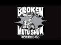 The Broken Moto Show - EP25 - I need more POWER!