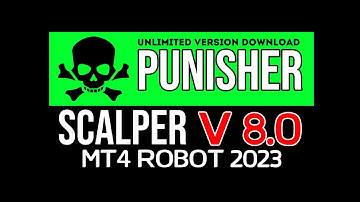 Punisher Scalper EA v8.0 - Back-TEST & Unlimited Version Download