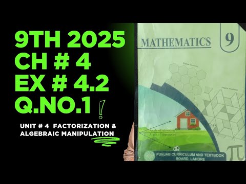 Exercise 4.2 | Question No.1 | Class 9th Math| Chapter 4 Factorization ...