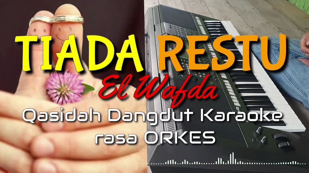 TIADA RESTU - Imam Ghozali Versi Qasidah Dangdut KARAOKE rasa ORKES
