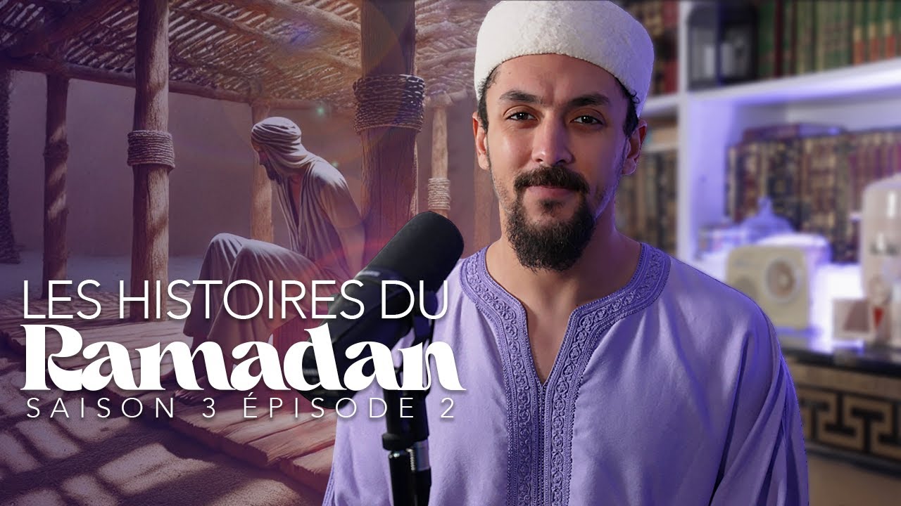 LE PRISONNIER DE LA MOSQUÉE DU PROPHÈTE ﷺ - (Les histoires du Ramadan S.3 épisode 2)