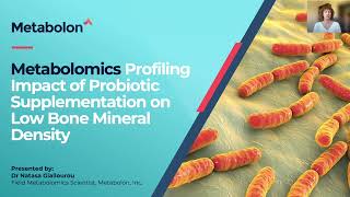 Case Study: Profiling The Impact Of Probiotic Supplementation For Low Bone Mineral Density
