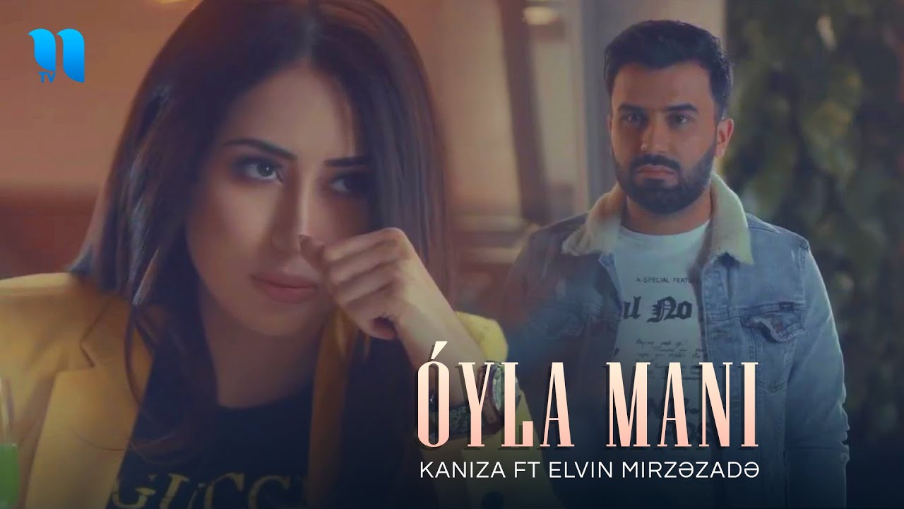 Shahrizada & Elvin Mirzəzadə - O'yla Mani (Official Music Video)