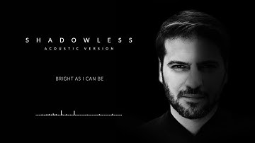 Sami Yusuf - Shadowless (Acoustic) | Official Audio #worldmusic