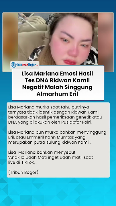 BAWA NAMA ALMARHUM ERIL! Lisa Mariana Murka saat Tes DNA Ridwan Kamil Negatif: Inget Anak Lo Mati