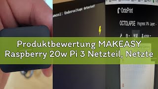 Produktbewertung MAKEASY Raspberry 20w Pi 3 Netzteil, Netzteil 4A/5V EU Ladegerät für Raspberry Pi 4