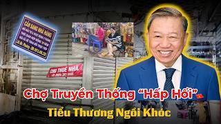 Tin Nóng 24h: Chợ Truyền Thống “Hấp Hối”: Tiểu Thương Ngồi Khóc, Cả Ngày Không Bán Nổi 100 Nghìn!]