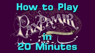 How to Play Pax Pamir 2nd Edition in 20 Minutes