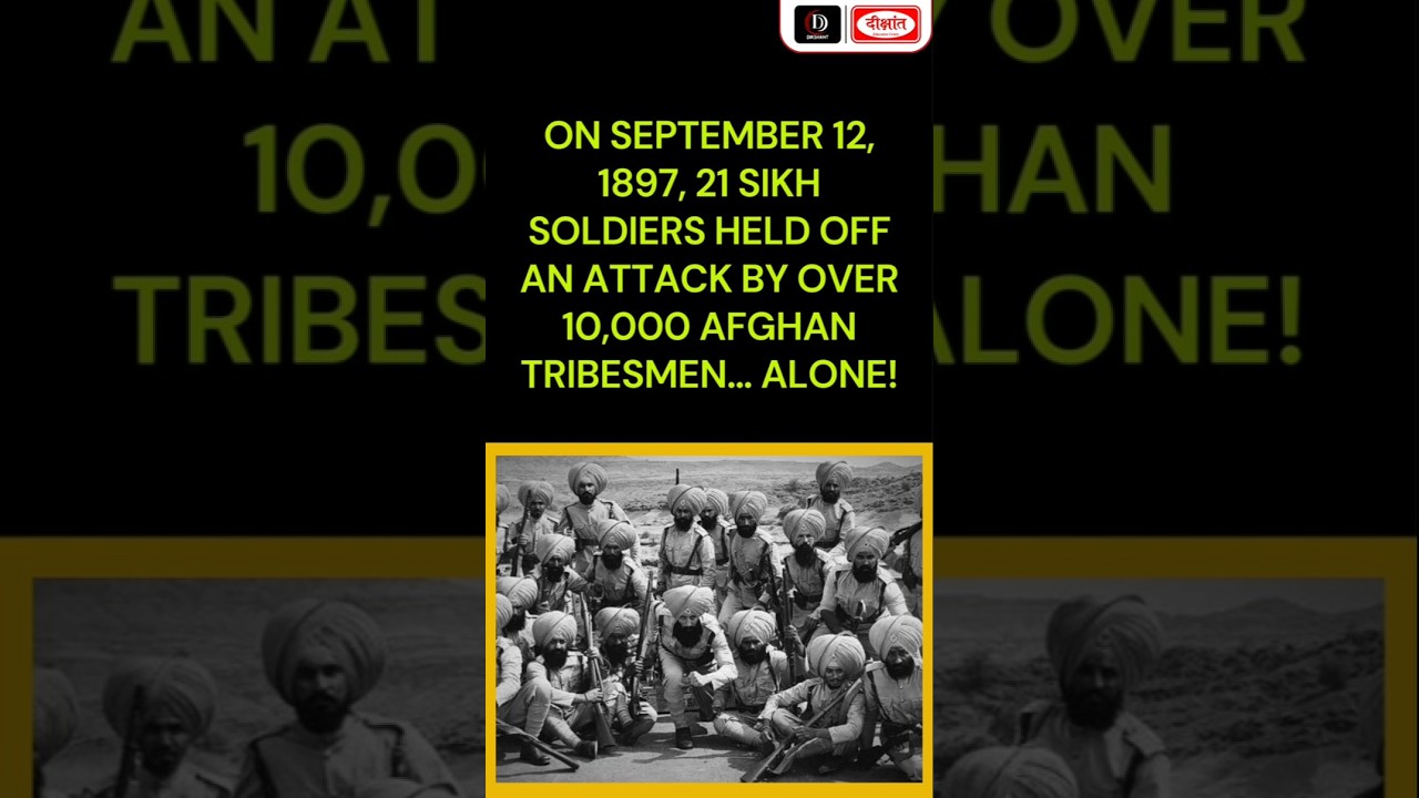 The Battle of Saragarhi 21 vs 10,000  Real Story of Bravery