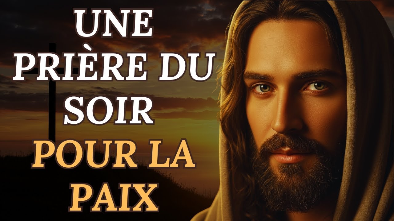 Ne Dors Pas Sans Écouter Ceci — Une Prière du Soir Pour Apaiser l’Esprit et Trouver la Paix en Jésus