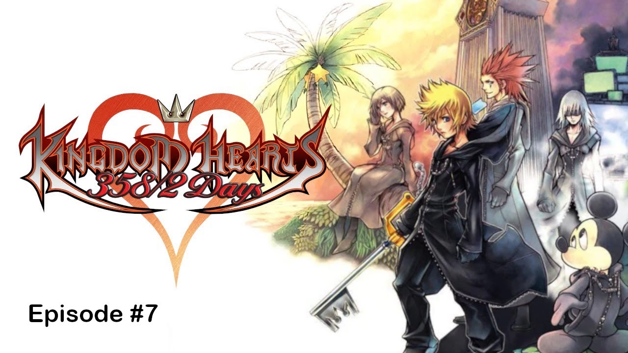 First Time Playthrough | Kingdom Hearts 358/2 Days | Episode #7