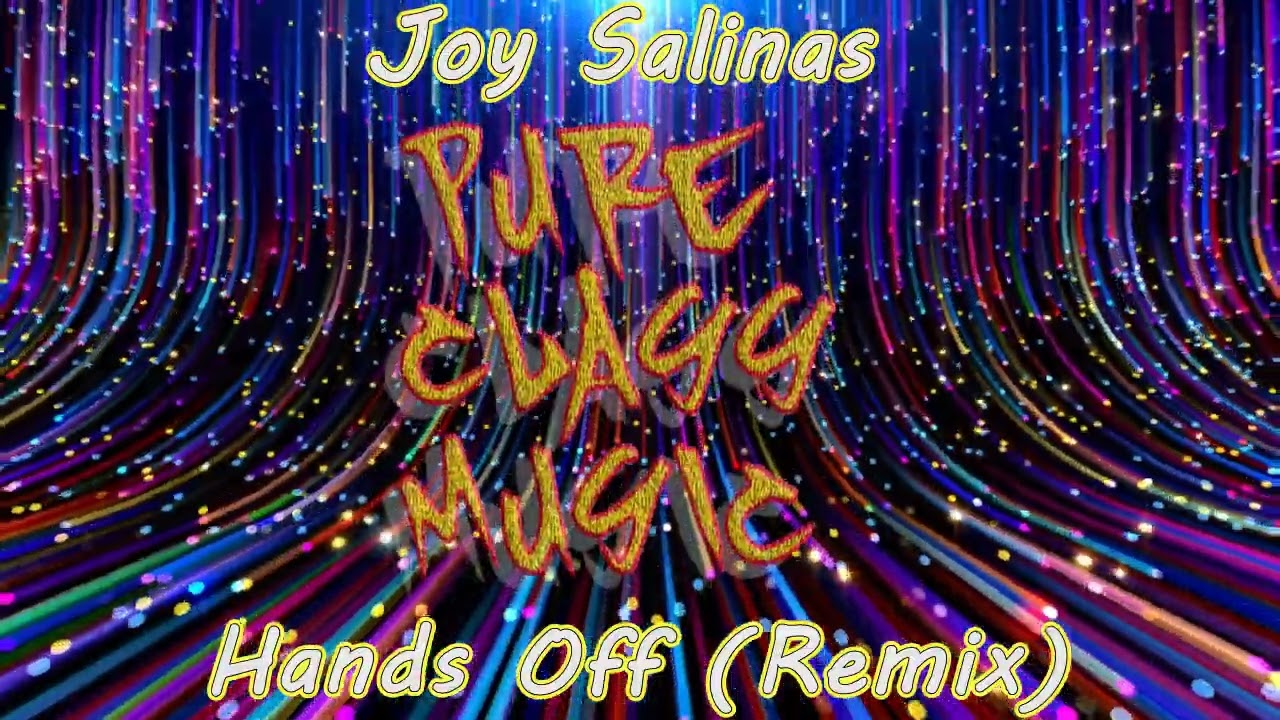 Joy Salinas - Hands Off  (Remix)