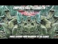 Empires Fall - Elizabeth [Lyric Video]