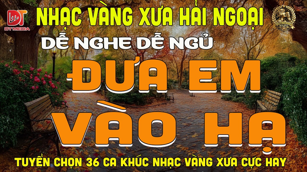 ĐƯA EM VÀO HẠ➤LK BOLERO DIỄN QUÂN ĐỘC LẠ HAY NHẤT 2026, Nhạc Vàng Xưa Nghe CỰC ÊM TAI