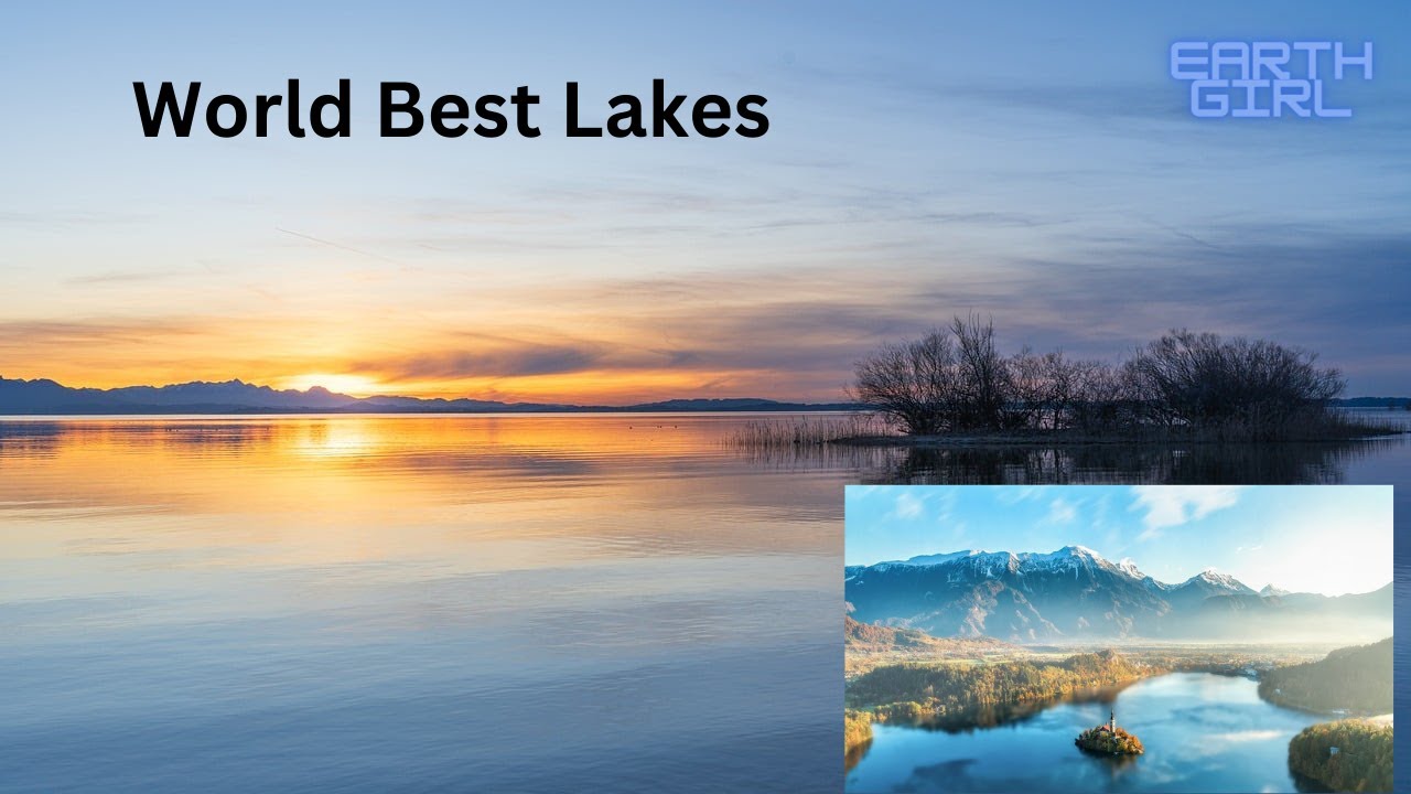 A Journey Through the World's Top  Lakes 🌍🏞️