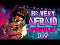 FNAF SONG Be Very Afraid Rework Female Version ANIMATED LYRICS