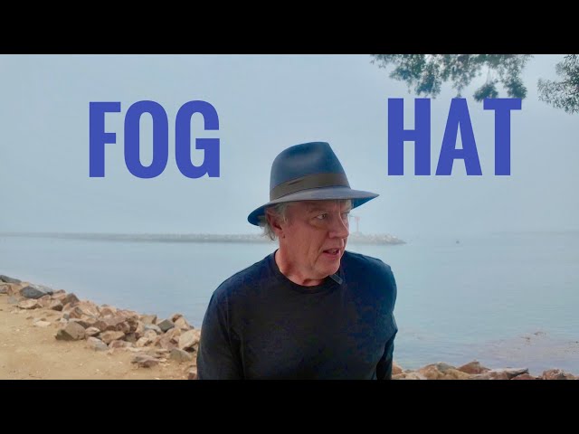 Fog Hat