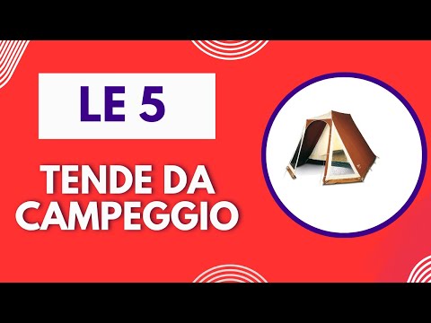 Video Le 5 Migliori Tende da Campeggio Modelli 2026 - (Guida Completa)