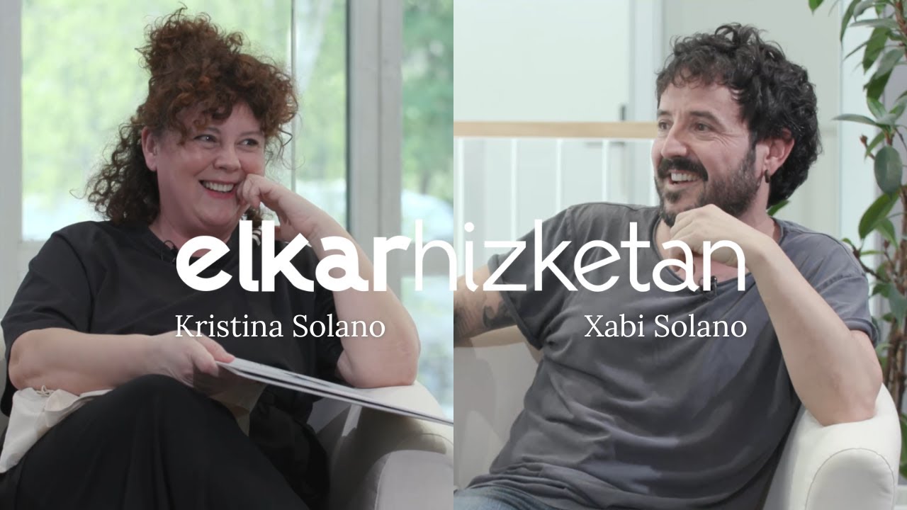 ElkarHizketan 16: Kristina Solano eta Xabi Solano