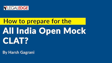 How to prepare for the All India Open Mock CLAT? | By Harsh Gagrani Sir
