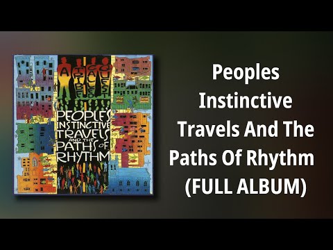 A Tribe Called Quest // Peoples Instinctive Travels And The Paths