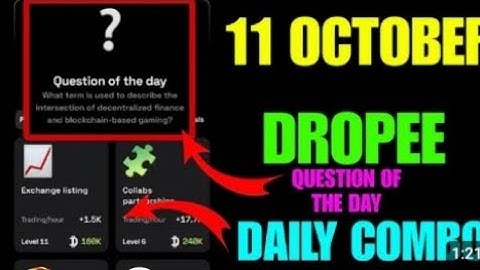 Dropee Question of the day Code Today 11 October | Dropped Question of the day Code | Dropper Code