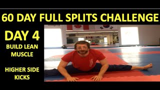 Day 4 Day 60 Splits Challenge Muscle Building Higher Side Kicks With Master Jonathan Field