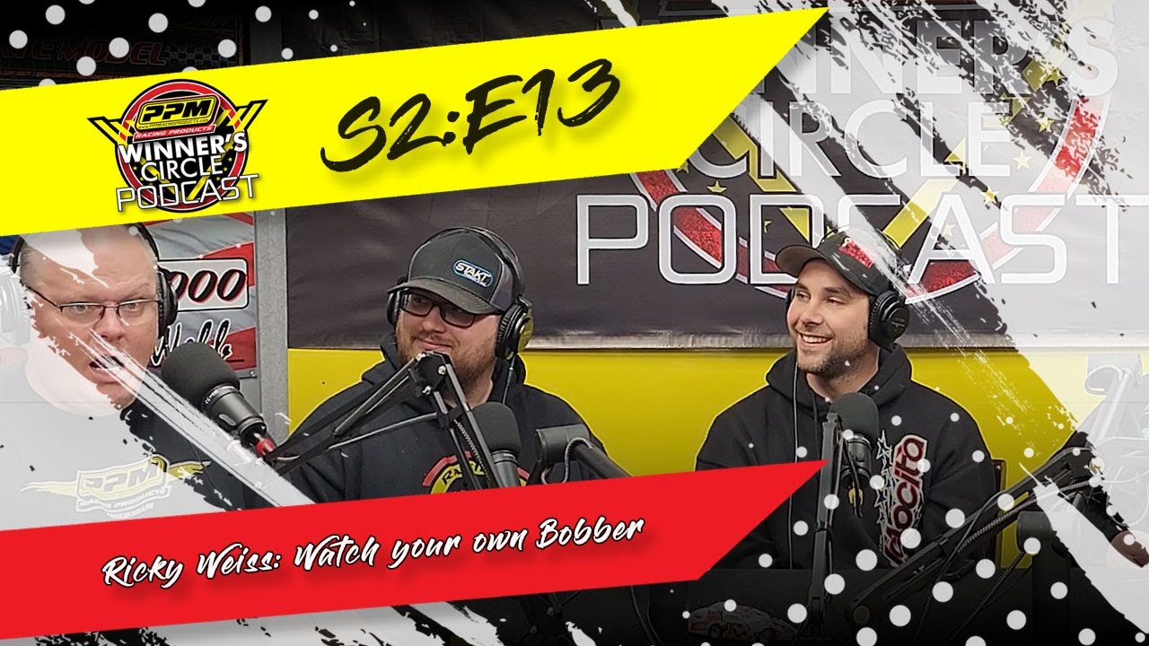 S2:E13 - Ricky Weiss -- Watch your own Bobber