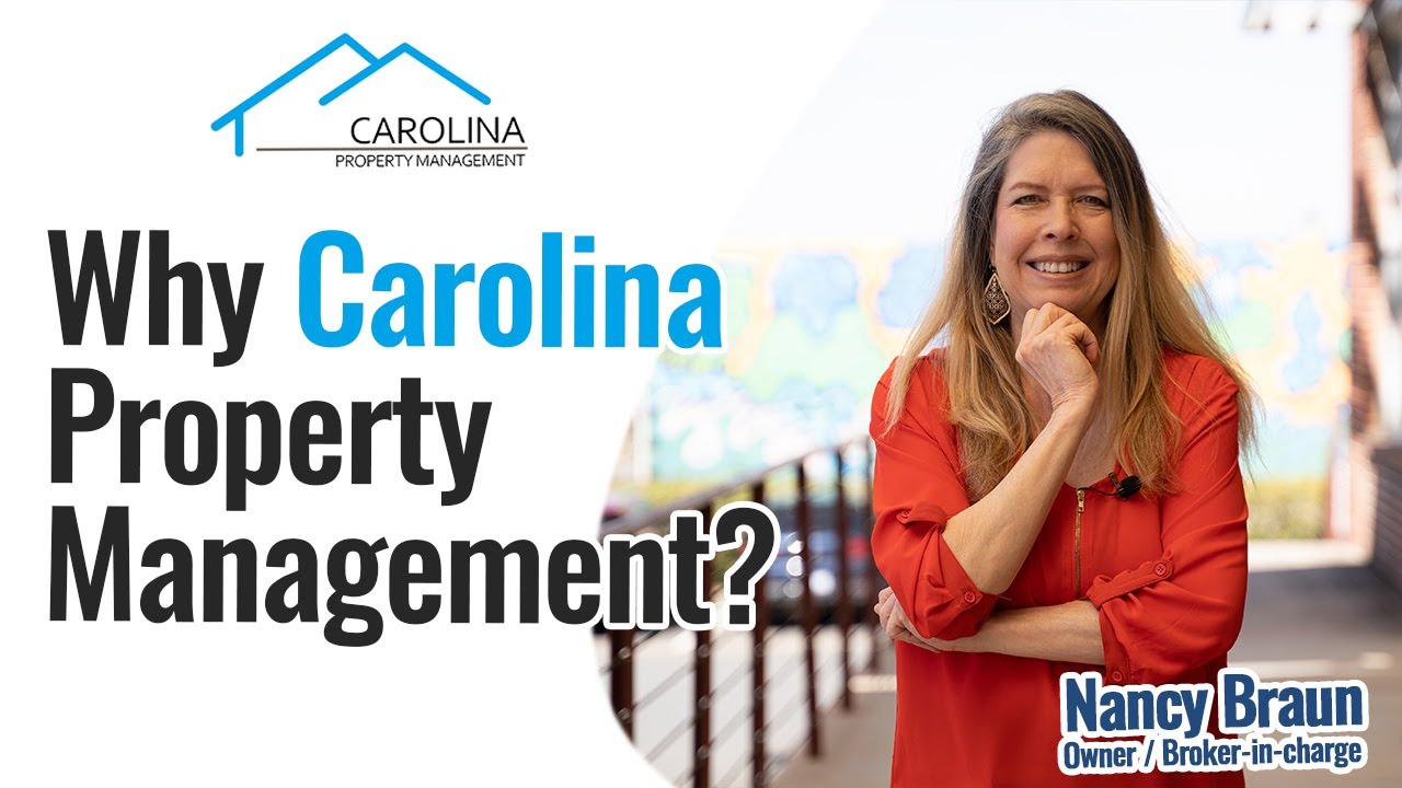 Why Carolina Property Management? | Carolina Property Management | Nancy Braun