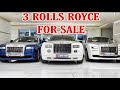 First Time on Youtube 3 Rolls Royce in 1 Dealership in India | Rolls Royce Phantom & Ghost For Sale