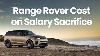 Thumbnail Range Rover Cost on Salary Sacrifice