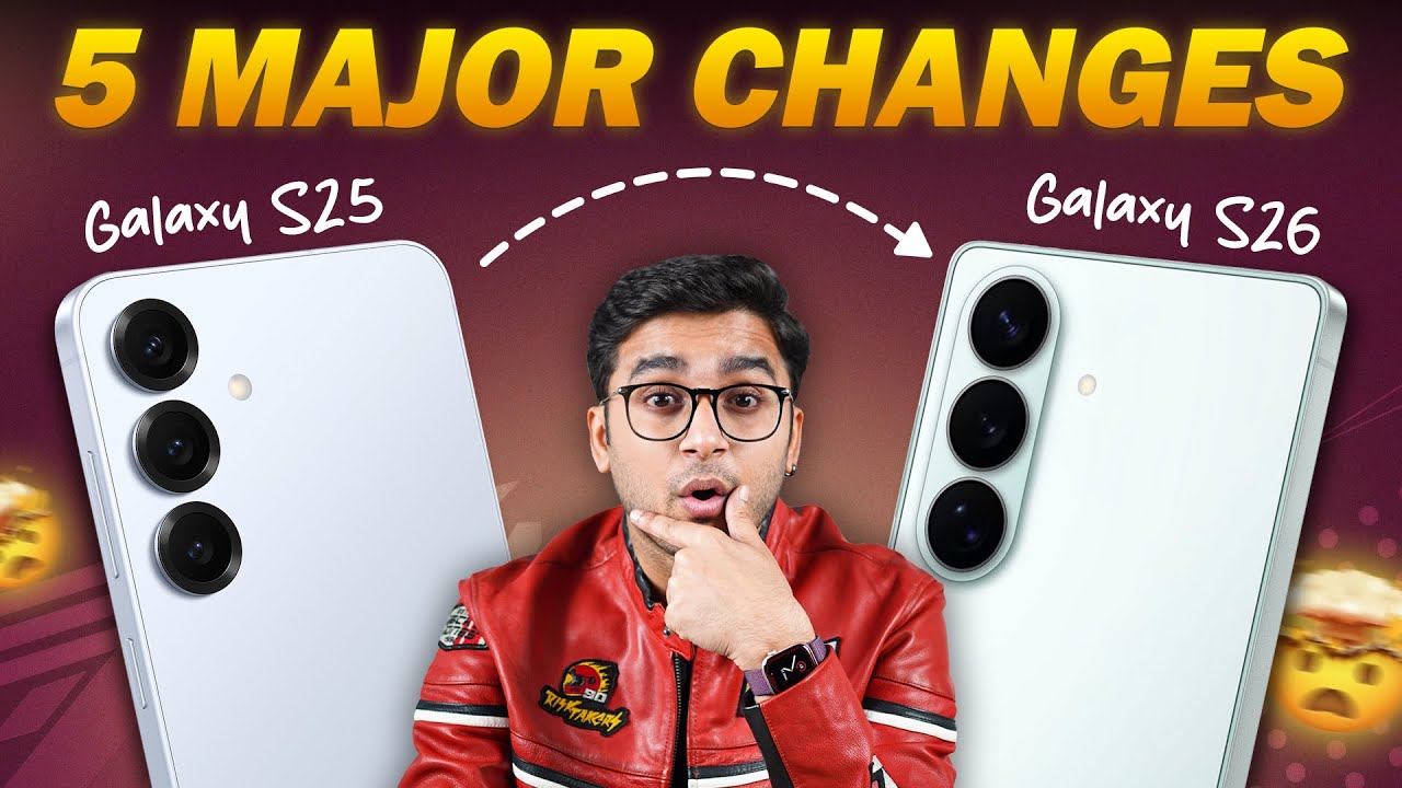 Samsung Galaxy S26 vs Galaxy S25: 5 Major Changes! ✅