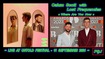 Calum Scott with Lost Frequencies-Where Are You Now (2021- UNTOLD -Stadionul Cluj) (JohnnyPS=ROMÂNĂ)