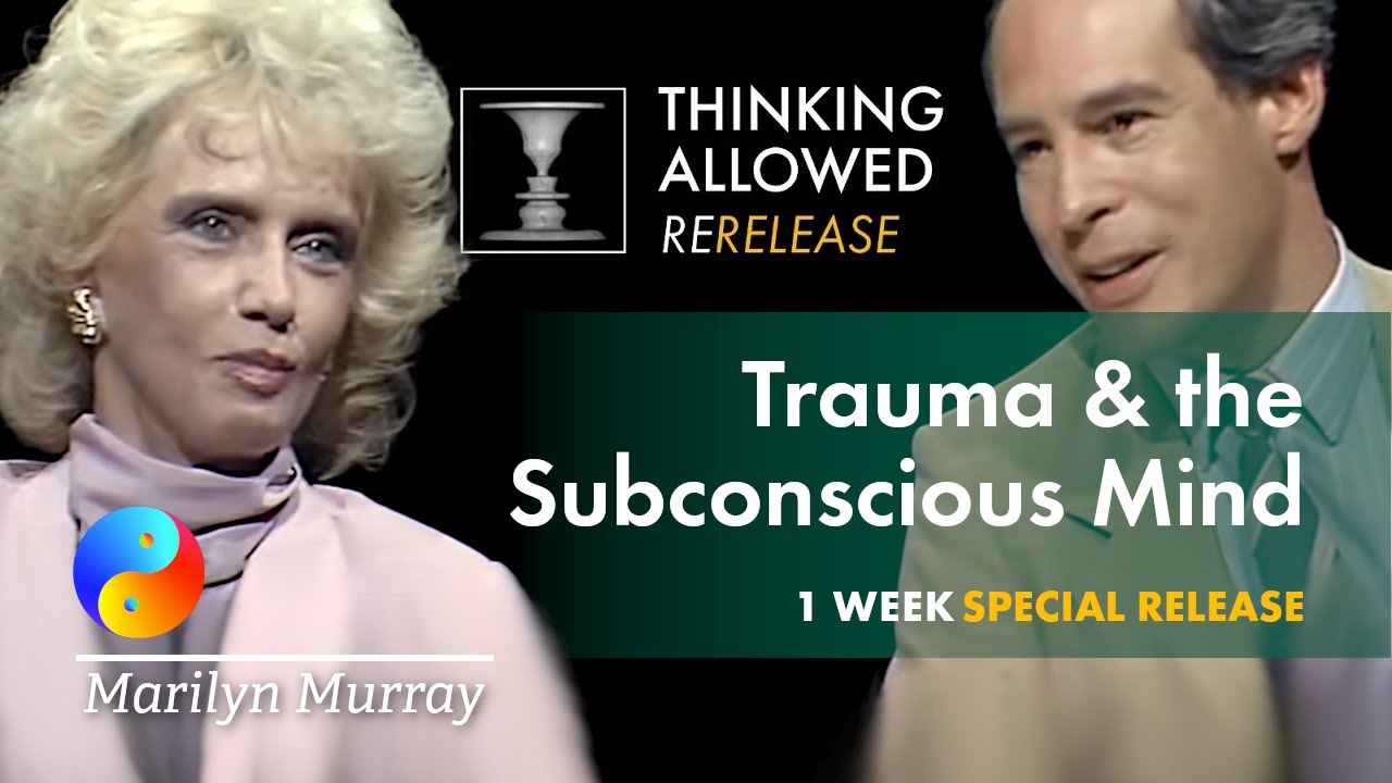 Trauma and the Subconscious Mind with Marilyn Murray