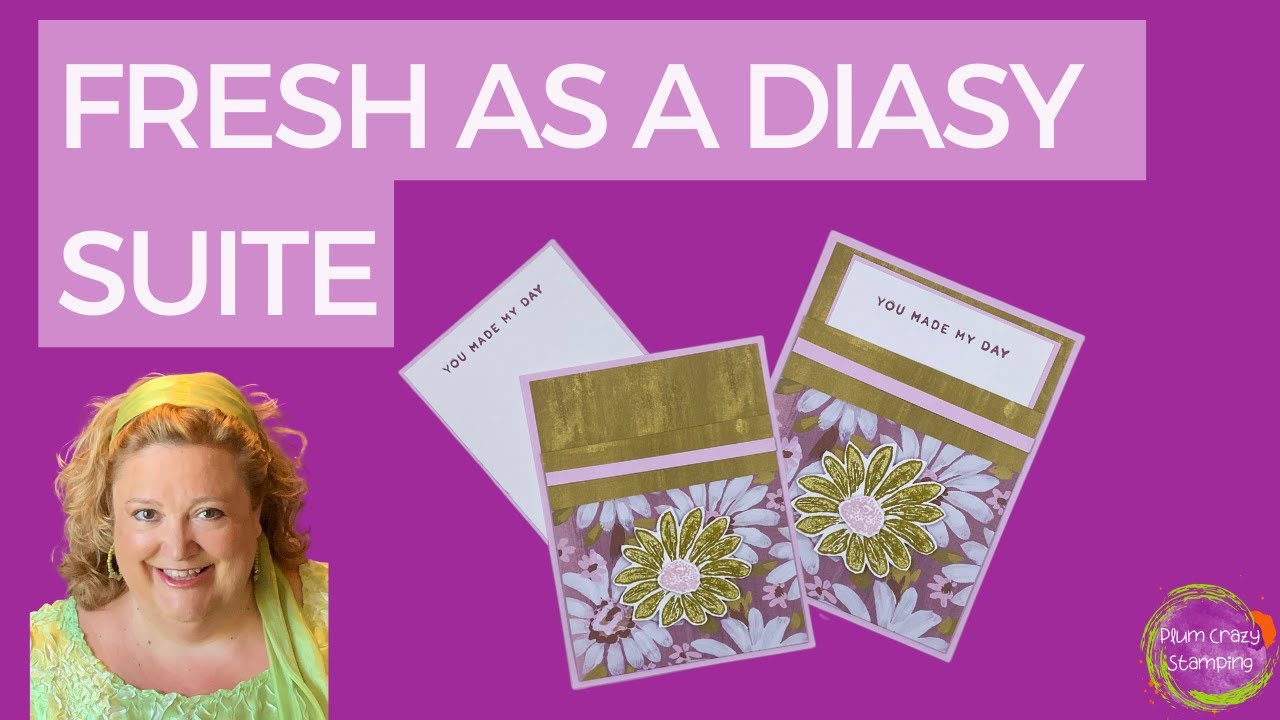 Quick Card Tutorial Featuring the Fresh as a Daisy Suite - YouTube