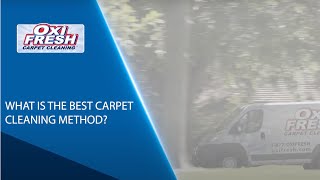 What is the Best Carpet Cleaning Method | Oxi Fresh Carpet Cleaning Service