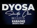DYOSA - Skusta Clee ft. Bullet D. KARAOKE (Skusta Clee Part Only) | OPM Hip-Hop/R&amp;B 🎤🔥