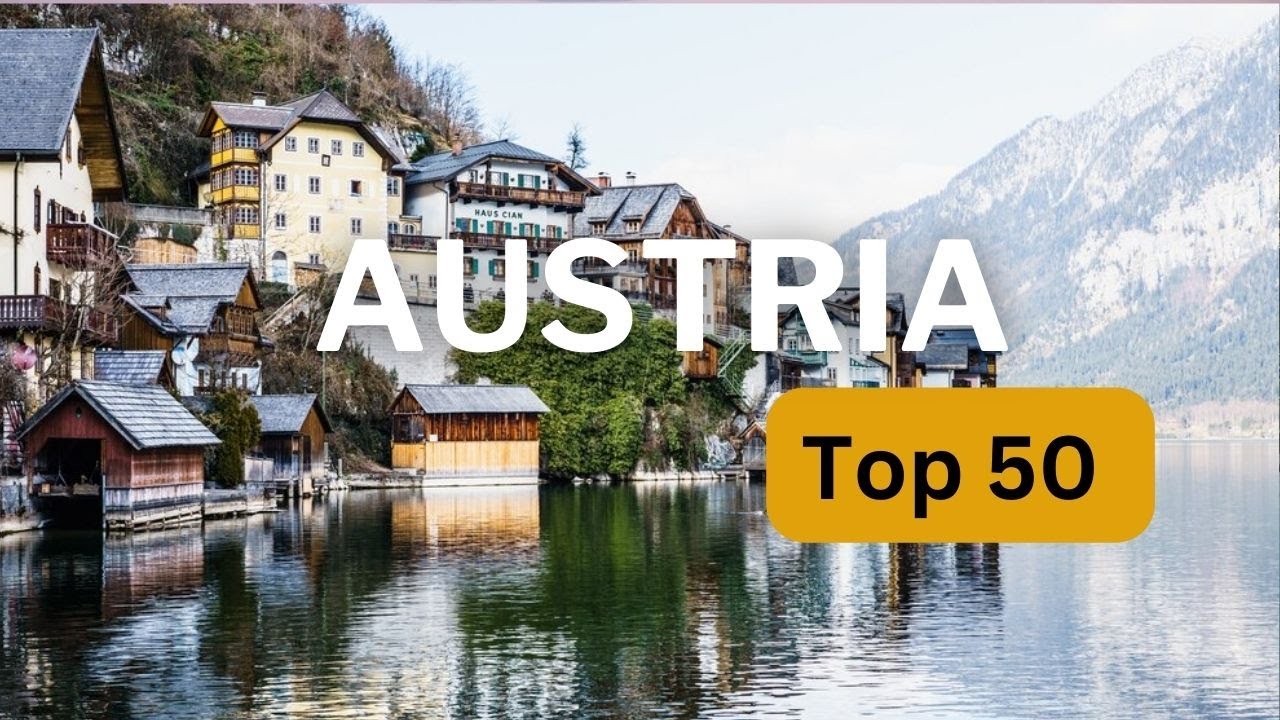 Top 50 Best Places To Visit In Austria | 4k | Austria Travel Guide ...