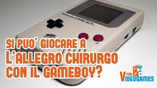 Si Può Giocare A Lallegro Chirurgo Con Un Game Boy?