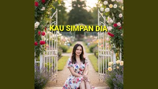 Download Lagu Kau Simpan Dia MP3